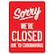 Signmission PSA, Sorry Were Closed Due To Coronavirus, 10in X 7in Peel And Stick Wall Graphic, NS-RD-710-25498 OS-NS-RD-710-25498 - alternate 1
